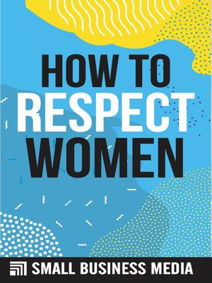 cover image of How to Respect Women